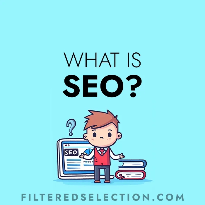 What is SEO? Your Guide to Search Engine Optimization